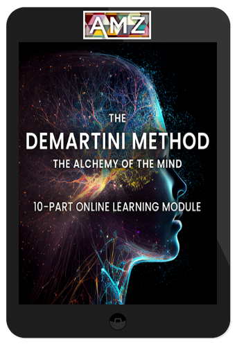John Demartini – The Demartini Method – The Alchemy of the Mind