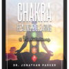 Jonathan Parker – Chakra Healing & Clearing