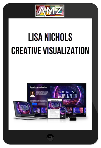 Lisa Nichols – Creative Visualization