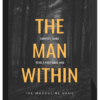 Masculine Sage – The Man Within: Complete guide to be a High Value Man