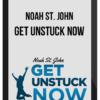 Noah St. John – Get Unstuck Now