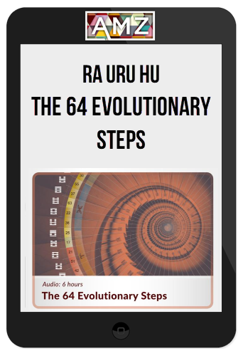 Ra Uru Hu – The 64 Evolutionary Steps