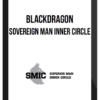 Blackdragon – Sovereign Man Inner Circle