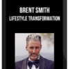 Brent Smith – Lifestyle Transformation