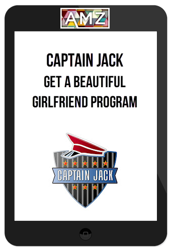 Captain Jack – Get a Beautiful Girlfriend Program