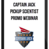 Captain Jack – Pickup Scientist promo webinar