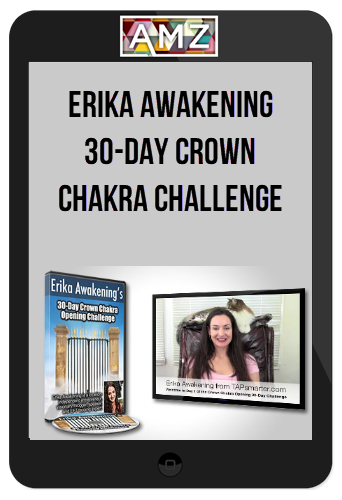 Erika Awakening – 30-Day Crown Chakra Challenge