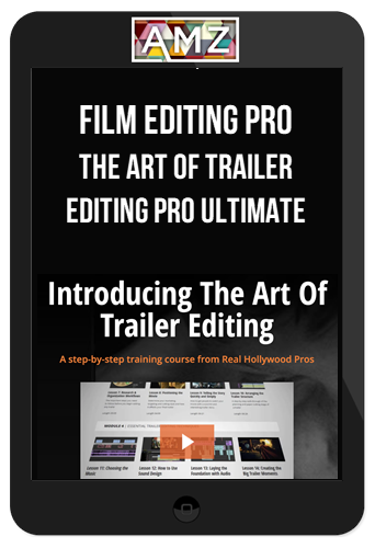 Film Editing Pro – The Art Of Trailer Editing Pro Ultimate