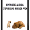 Hypnosis Audios - Stop Feeling Inferior Pack