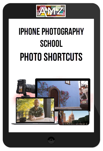 Iphone Photography School – Photo Shortcuts