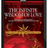 John Demartini – The Infinite Wisdom of Love