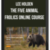 Lee Holden - The Five Animal Frolics Online Course