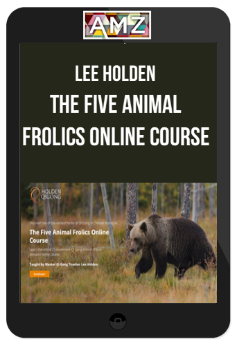 Lee Holden - The Five Animal Frolics Online Course