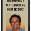 Robert Mcdonald – NLP Techniques & Oient Sessions