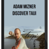 Adam Mizner – Discover Taiji