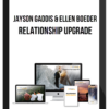 Jayson Gaddis & Ellen Boeder – Relationship Upgrade