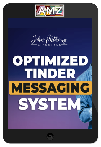 John Anthony – Optimized Tinder Messaging System