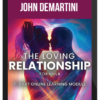 John Demartini – The Loving Relationship Formula