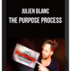 Julien Blanc – The Purpose Process