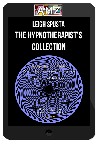 Leigh Spusta – The Hypnotherapist's Collection