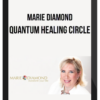 Marie Diamond – Quantum Healing Circle