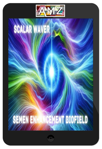 Scalar Waver – Semen Enhancement Biofield +33X (Extremely Amplified Version)