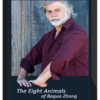 Ted Mancuso – The Eight Animals of Bagua Zhang