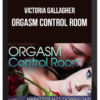 Victoria Gallagher – Orgasm Control Room