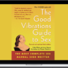 Cathy Winks and Anne Semans – The Good Vibrations Guide to Sex