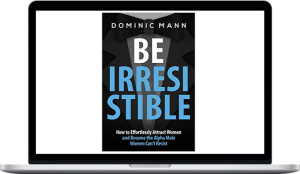 Dominic Mann – Be Irresistible