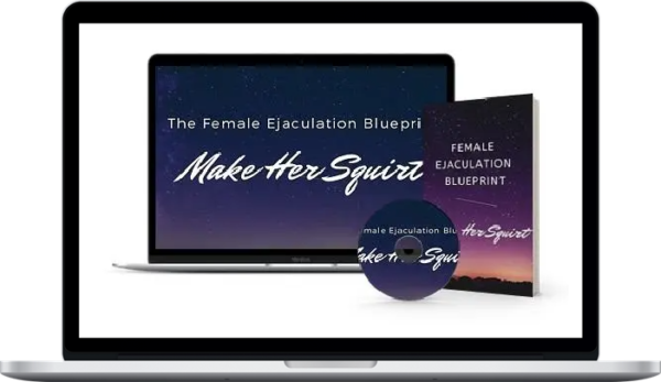 Female Ejaculation Blueprint – Make Her Squirt Masterclass