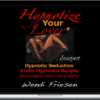 Hypnotize Your Lover …Deeper – Wendi Friesen