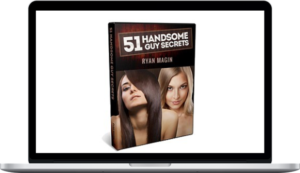 Ryan Magin – 51 Handsome Guy Secrets
