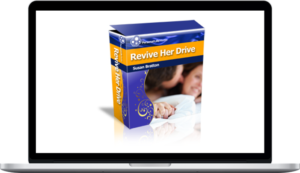 The Revive Her Drive – Relationship Magic by Tim and Susan Bratton