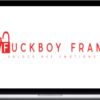 the Fuckboy frame