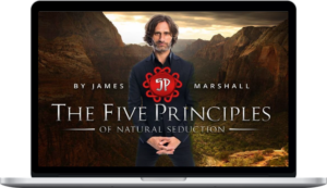 5 Principles of Natural Seduction - James Marshall