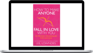 How To Make Anyone Fall In Love With You by Leil Lowndes
