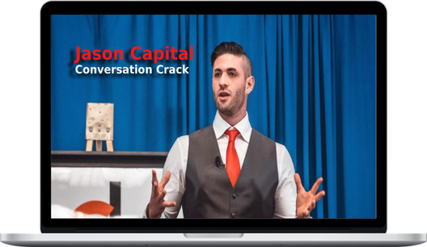 Jason Capital – Conversation Crack