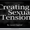 Jason Capital – Creating Sexual Tension