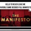 Hello To Never Leave me – Invisible Game Decoded Full Manifesto
