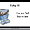 Pickup 101 – Fearless First Impressions