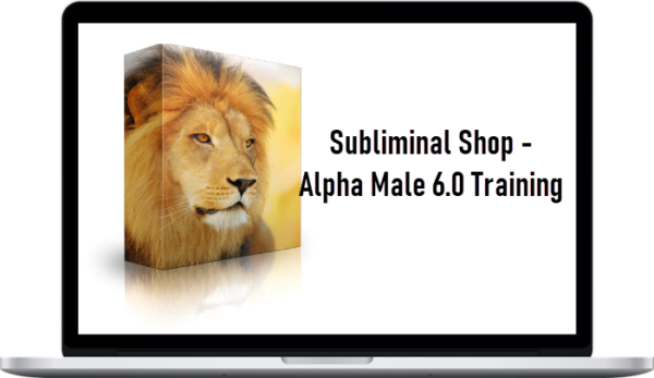 Subliminal Shop – Alpha Male 6.0 Training