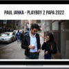Paul Janka – Playboy 2 Papa 2022