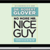 Robert Glover – No More Mr. Nice Guy
