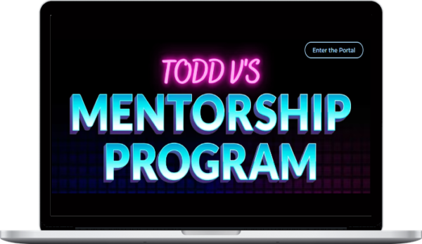 Todd’s Mentorship Program