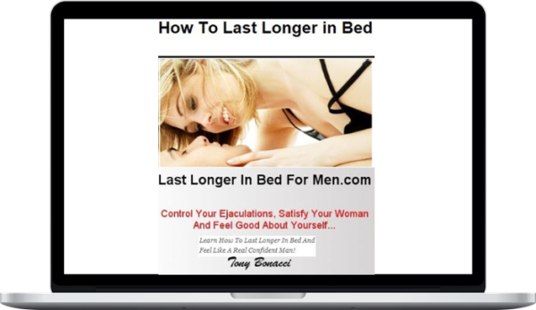 Tony Bonacci – Last Longer In Bed For Men