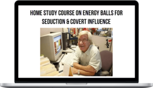 Home Study Course on Energy Balls For Seduction & Covert Influence