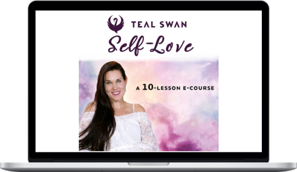 Teal Swan – Self-Love Ecourse