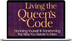 Alison Armstrong - Living the Queen’s Code