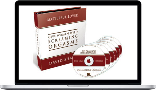 David Shade - Deluxe Give Women Wild Screaming Orgasms